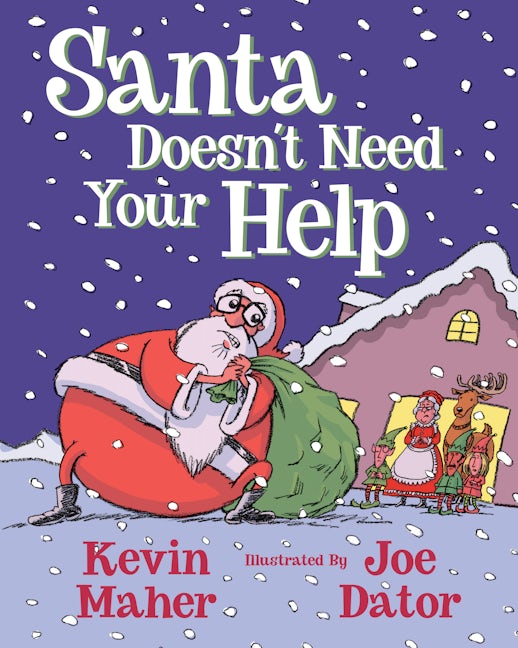 Book cover image for Santa Doesn't Need Your Help ISBN: 9781684429158